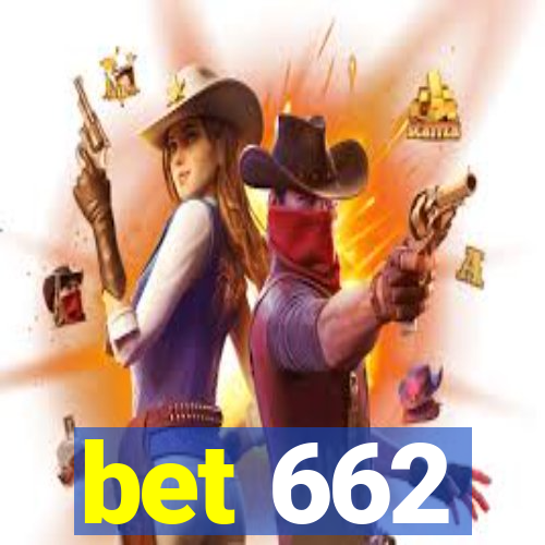 bet 662