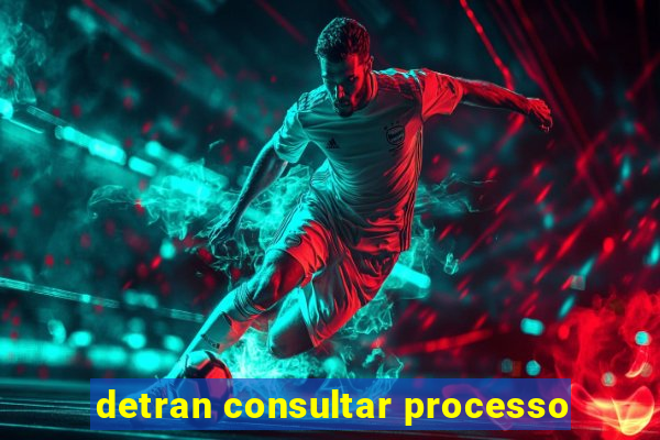 detran consultar processo