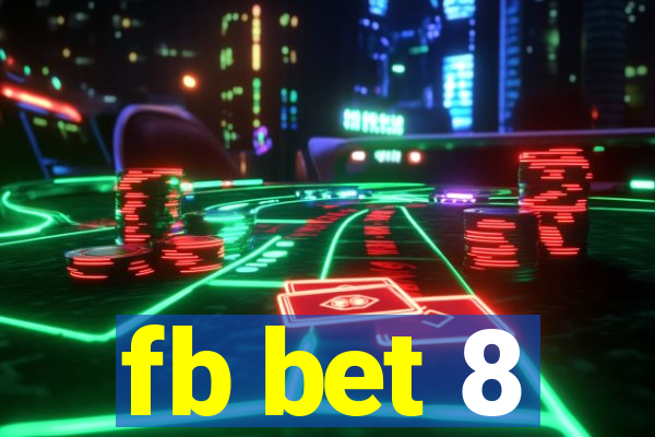 fb bet 8