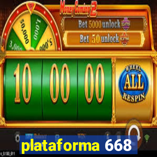 plataforma 668