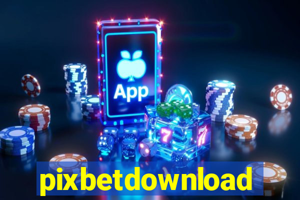 pixbetdownload