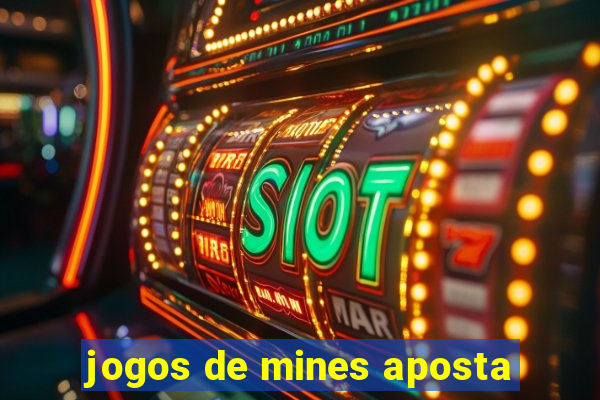 jogos de mines aposta