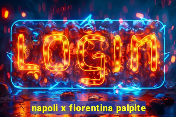 napoli x fiorentina palpite