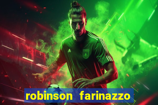 robinson farinazzo casal patente