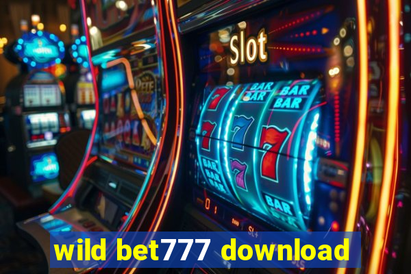 wild bet777 download