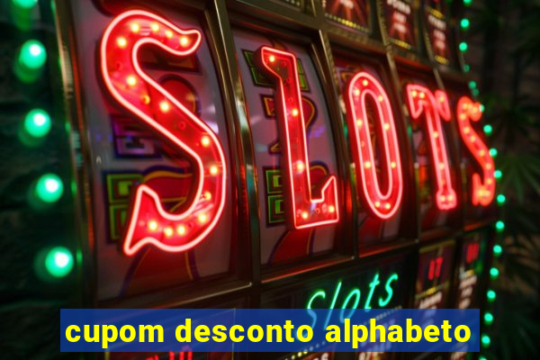 cupom desconto alphabeto