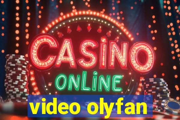 video olyfan