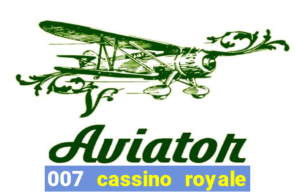 007 cassino royale download dublado 4shared