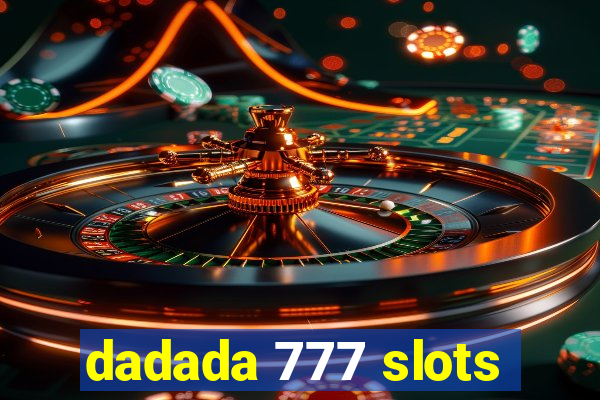 dadada 777 slots