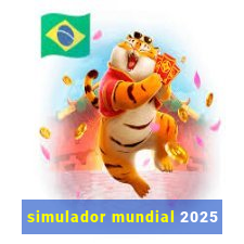 simulador mundial 2025