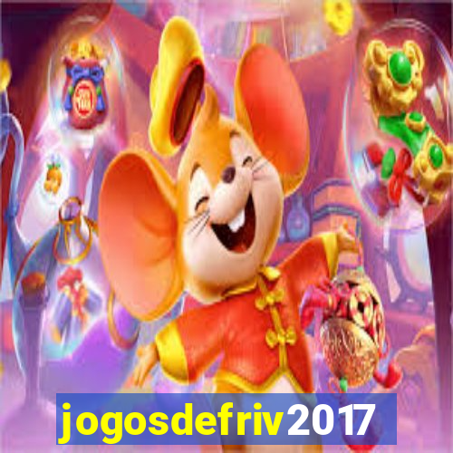 jogosdefriv2017