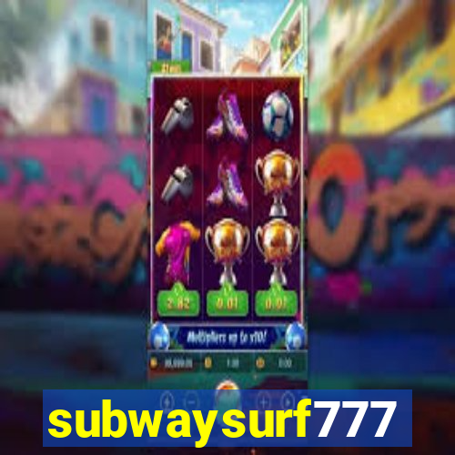 subwaysurf777