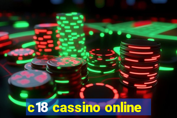 c18 cassino online