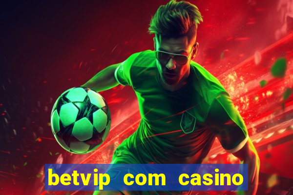 betvip com casino pgsoft fortune tiger