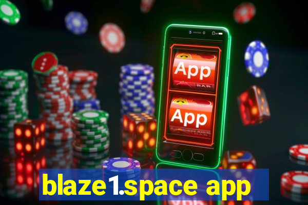 blaze1.space app