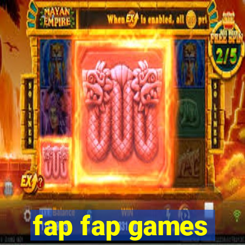 fap fap games