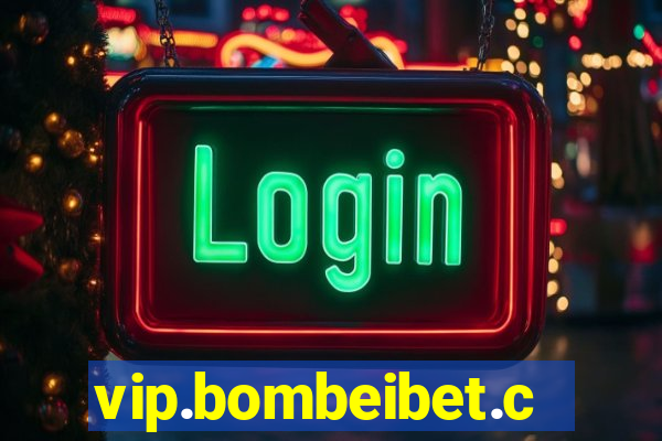 vip.bombeibet.com