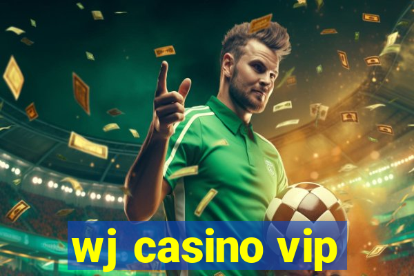 wj casino vip