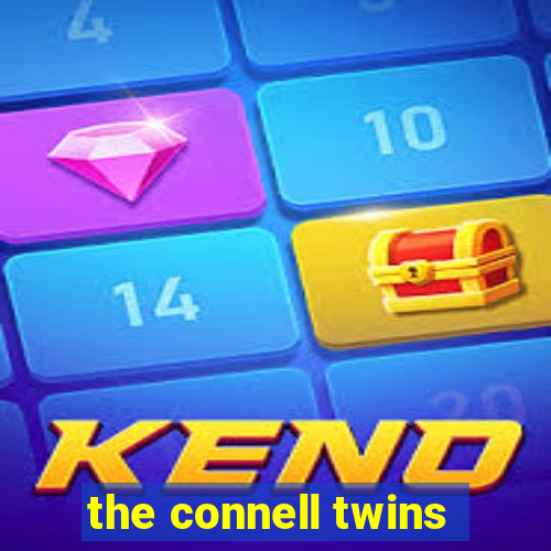 the connell twins