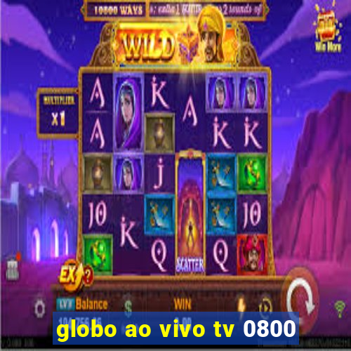 globo ao vivo tv 0800