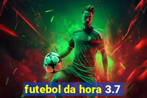 futebol da hora 3.7