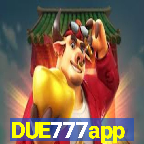 DUE777app