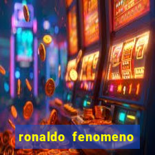 ronaldo fenomeno primeiro time