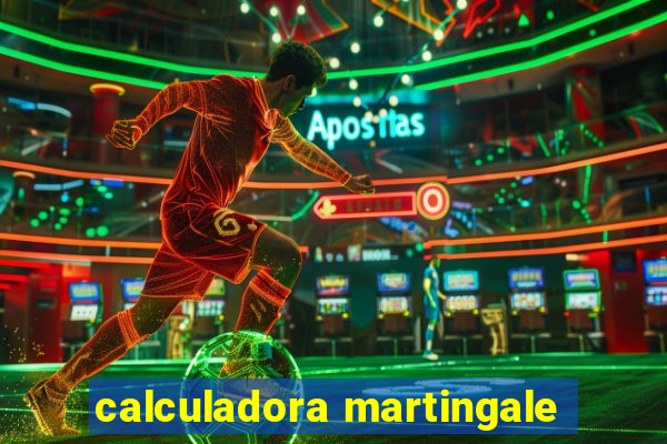 calculadora martingale