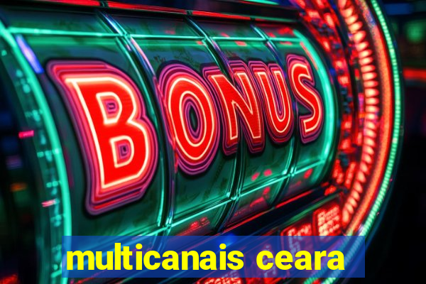 multicanais ceara