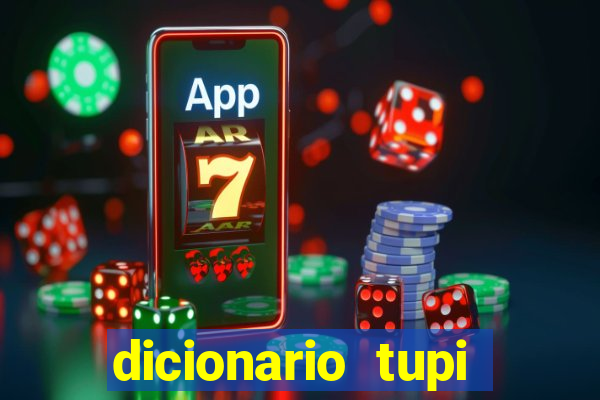 dicionario tupi guarani on line