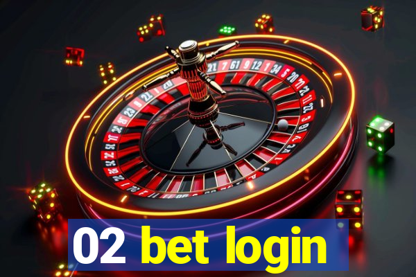 02 bet login