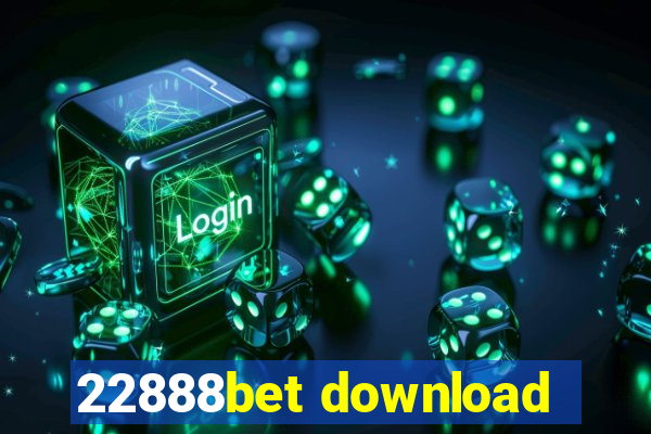 22888bet download