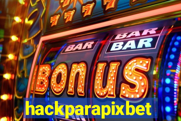 hackparapixbet