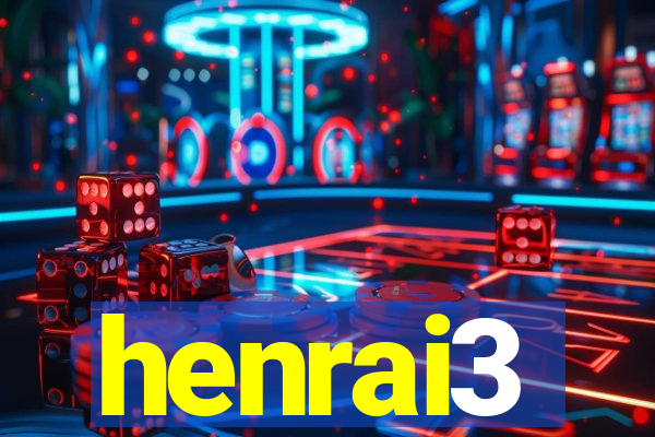 henrai3