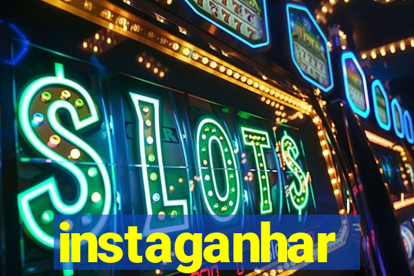 instaganhar