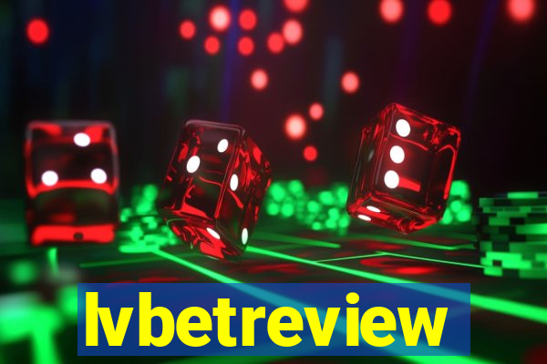 lvbetreview