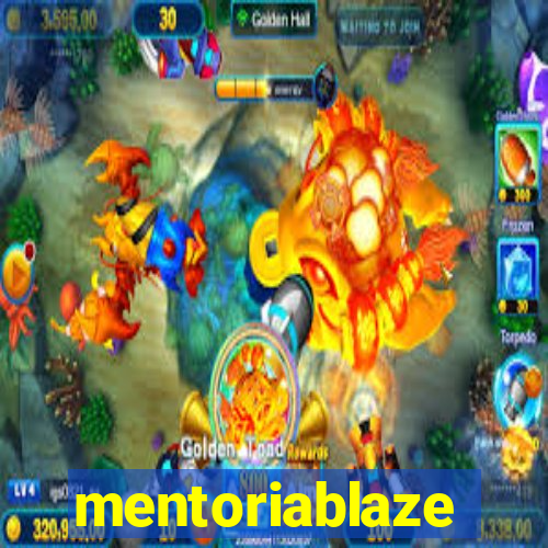 mentoriablaze