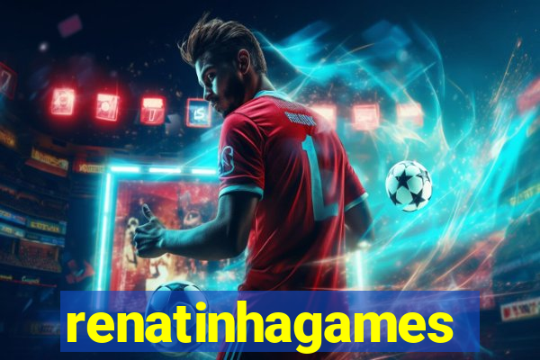 renatinhagames