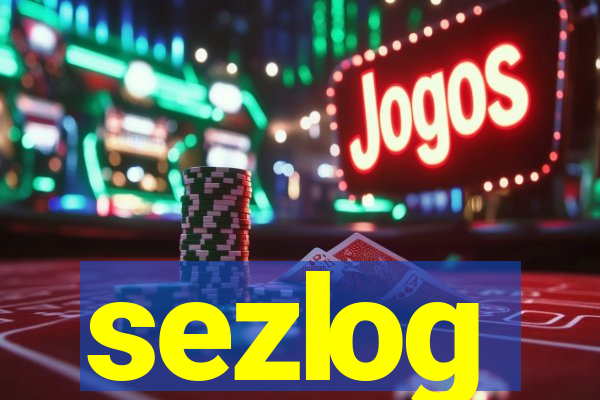 sezlog