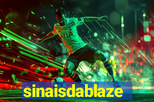 sinaisdablaze