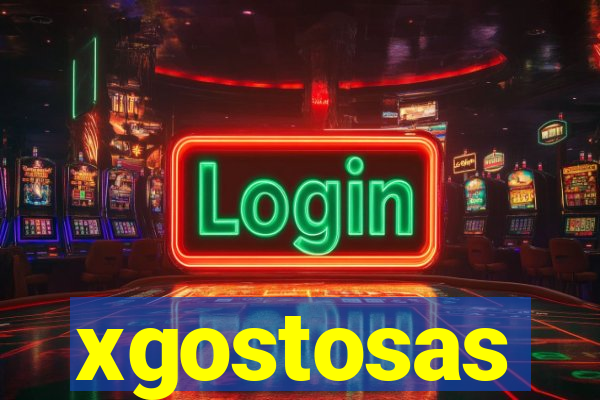 xgostosas