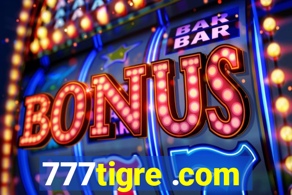 777tigre .com