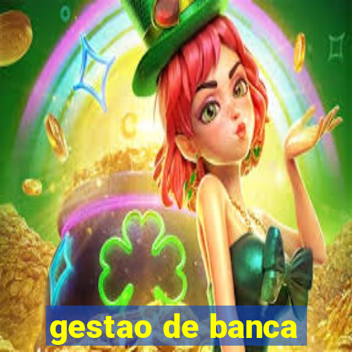 gestao de banca