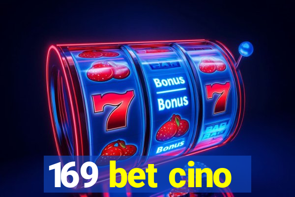 169 bet cino