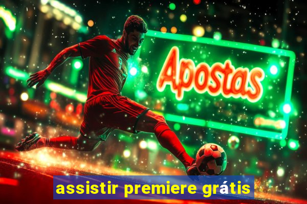 assistir premiere grátis