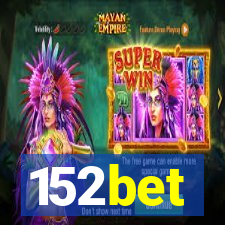 152bet