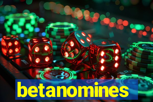 betanomines