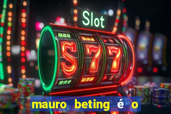 mauro beting é o dono da sportingbet