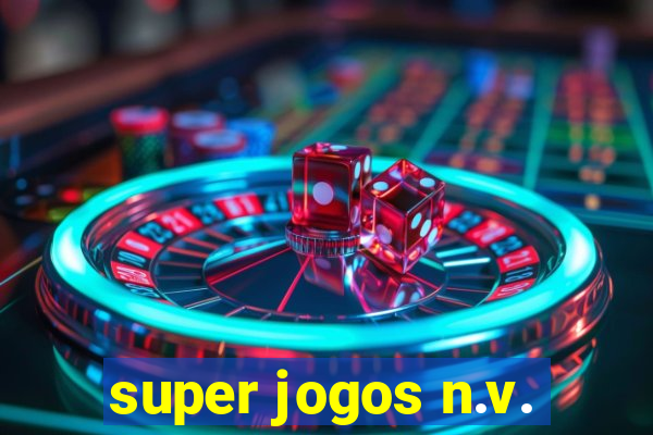 super jogos n.v.