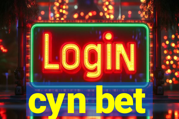 cyn bet